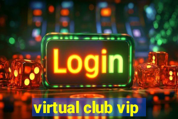 virtual club vip